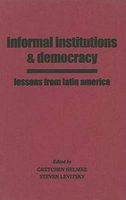 Informal Institutions and Democracy