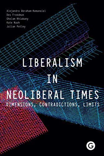 Liberalism in Neoliberal Times