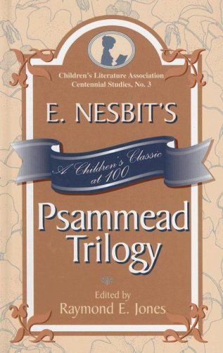 E. Nesbit's Psammead Trilogy