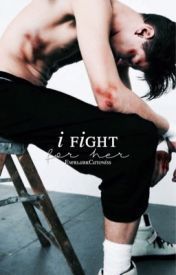 I Fight For Her