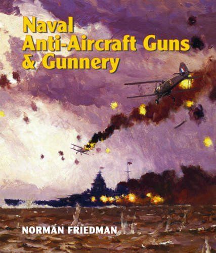 Naval Anti-Aircraft Guns and Gunnery