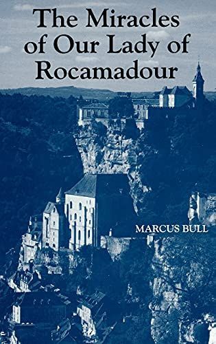 The Miracles of Our Lady of Rocamadour