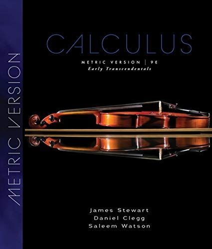 Calculus, Early Transcendentals, International Metric Edition