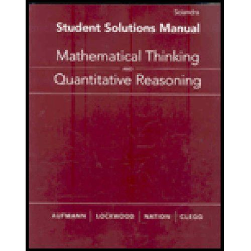 Aufmann, Math Thinking and Quantitative Reasoning Student Solution Manual