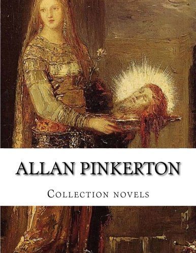 Allan Pinkerton, Collection Novels