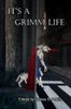 It's a Grimm Life