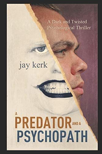 A Predator and a Psychopath
