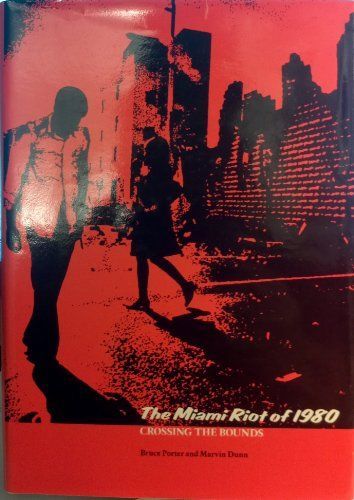 The Miami Riot of Nineteen Eighty