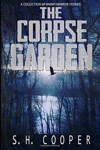 The Corpse Garden