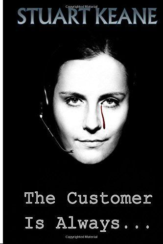 The Customer Is Always...