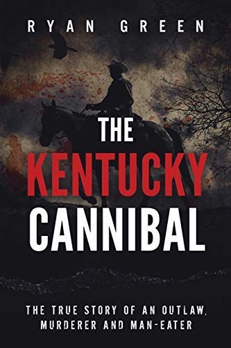 The Kentucky Cannibal