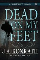 Dead On My Feet - A Thriller