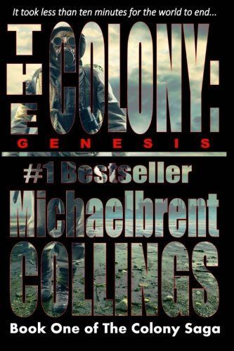 The Colony: Genesis (the Colony Vol. 1)