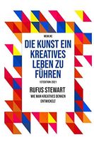 Die kunst ein kreatives leben zu führen