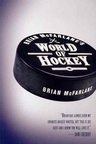 Brian McFarlane's World of Hockey