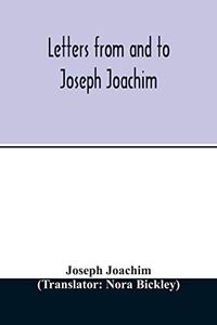 Letters from and to Joseph Joachim