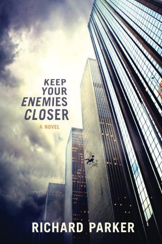 Keep Your Enemies Closer