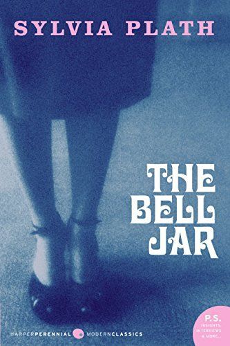 The Bell Jarby Sylvia Plath, Harper Perennial Modern Classics