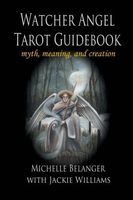 Watcher Angel Tarot Guidebook