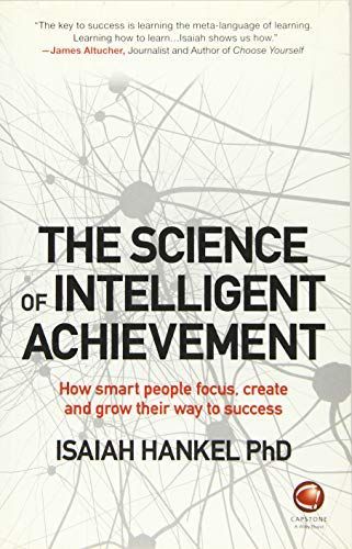 The Science of Intelligent Achievement