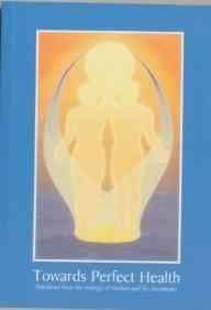 Towards Perfect Health