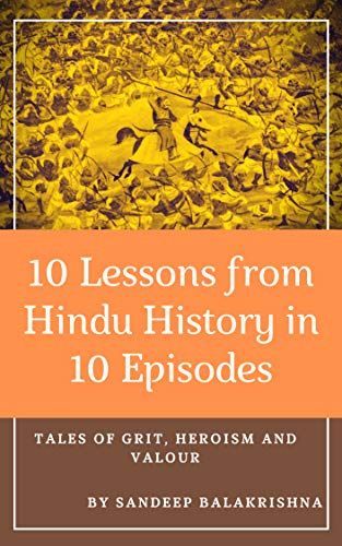 10 Lessons from Hindu History in 10 Episodes