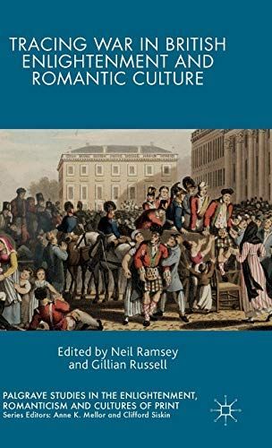 Tracing War in British Enlightenment and Romantic Culture