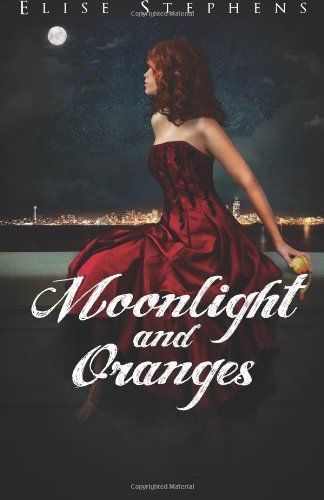 Moonlight and Oranges