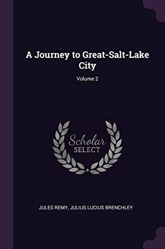 A Journey to Great-Salt-Lake City;