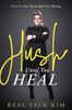 Hush Until You Heal