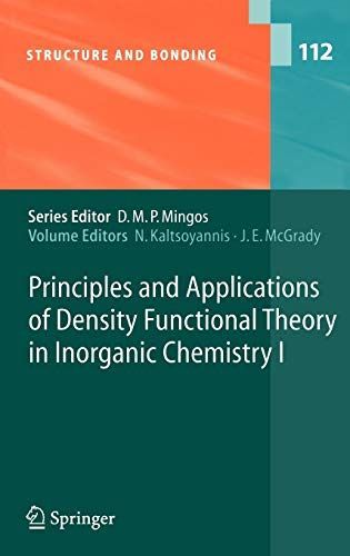 Principles and Applications of Density Functional Theory in Inorganic Chemistry I