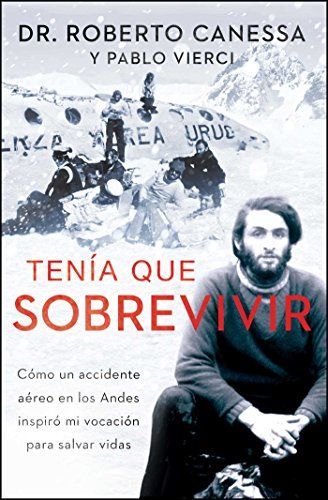 TenÃa que sobrevivir (I Had to Survive Spanish Edition)