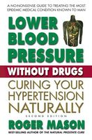Lower Blood Pressure Without Drugs
