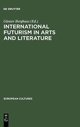 International Futurism in Arts and Literature