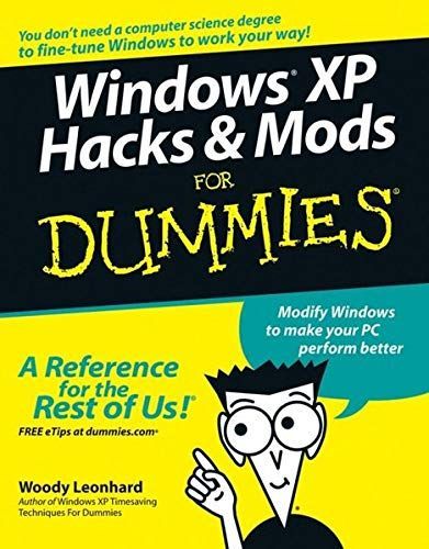 Windows XP Hacks & Mods For Dummies