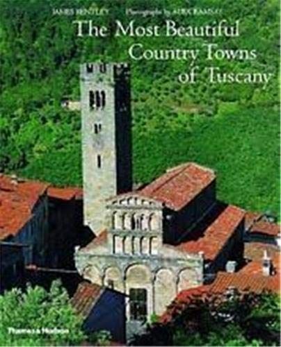 The Most Beautiful Country Towns of Tuscany