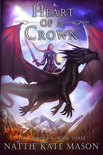 Heart of a Crown: Book 3 of The Crowning Series