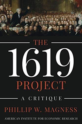 The 1619 Project: A Critique