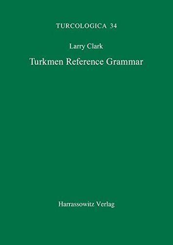 Turkmen Reference Grammar