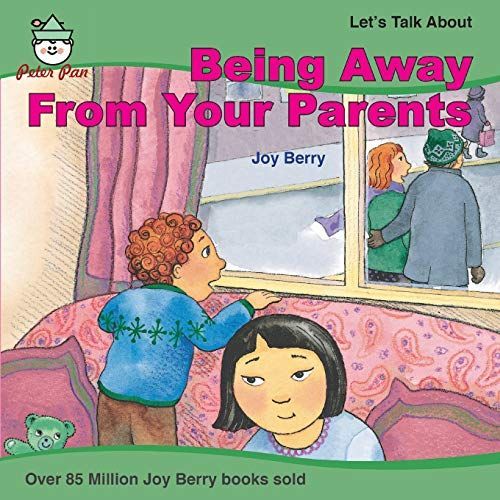 Being Away from Your Parents
