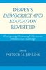 Dewey's Democracy and Education Revisited