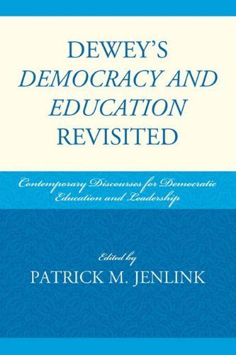 Dewey's Democracy and Education Revisited