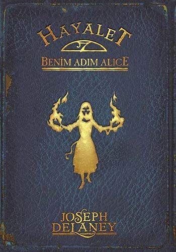 Hayalet Benim Adim Alice