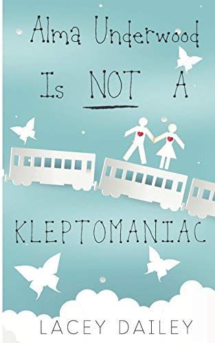 Alma Underwood Is Not a Kleptomaniac