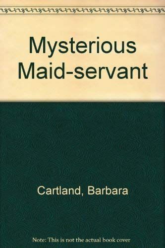 The Mysterious Maid-servant