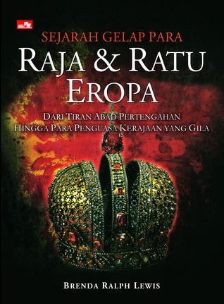 Sejarah Gelap Para Raja & Ratu Eropa