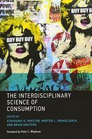 The Interdisciplinary Science of Consumption