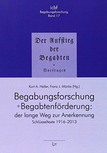 Begabungsforschung und Begabtenförderung: der lange Weg zur Anerkennung