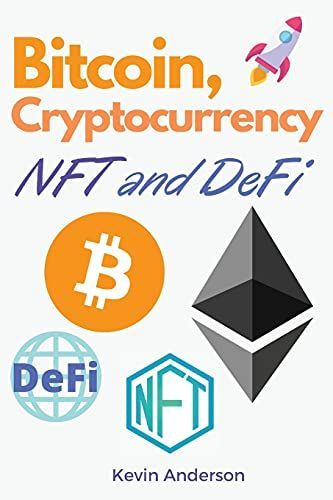 Bitcoin, Cryptocurrency, NFT and DeFi