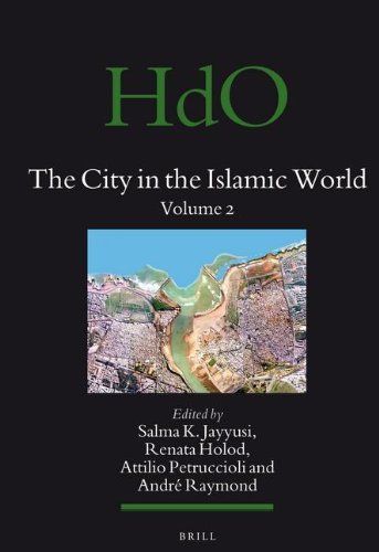 The City in the Islamic World (2 vols)